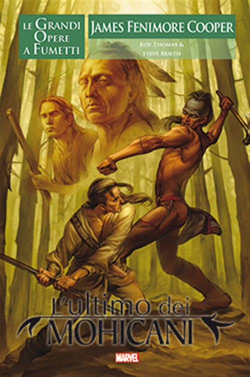 L'ULTIMO DEI MOHICANI - LE GRANDI OPERE A FUMETTI