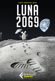 LUNA 2069 - LEO ORTOLANI