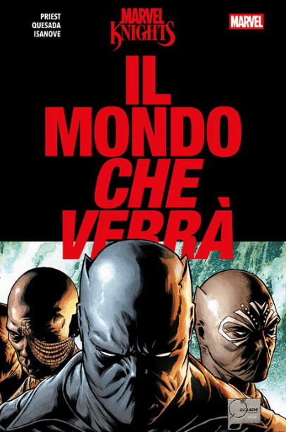 MARVEL COLLECTION - MARVEL KNIGHTS: IL MONDO CHE VERRA'