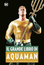 IL GRANDE LIBRO DI ACQUAMAN - DC ANTHOLOGY