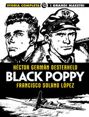 I GRANDI MAESTRI 59: OESTERHELD / SOLANO LOPEZ - BLACK POPPY