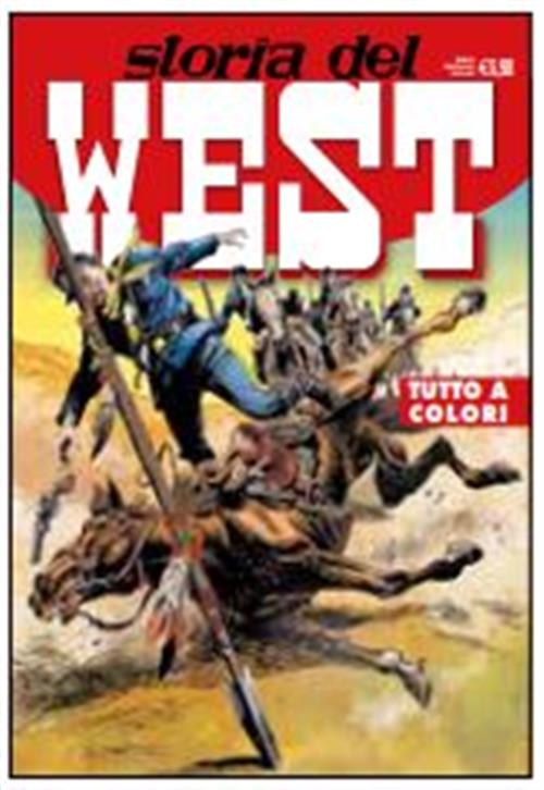 STORIA DEL WEST 26 - I FORZATI DELLA GLORIA + MEDAGLIA PICCOLA RANGER