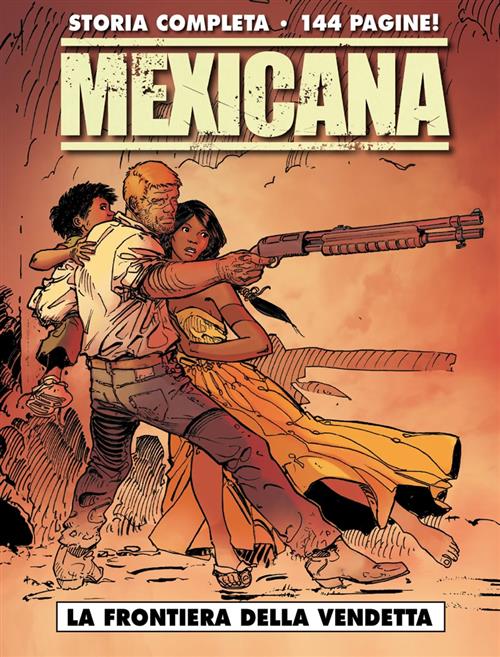 MEXICANA - LA FRONTIERA DELLA VENDETTA