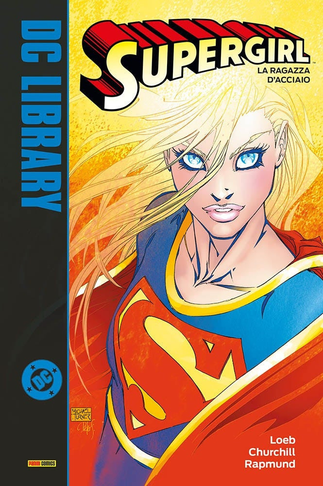 SUPERGIRL DI JEPH LOEB VOL.1 - LA RAGAZZA DI ACCIAIO