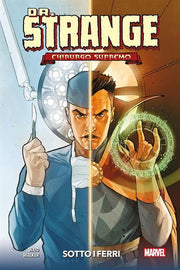 DR. STRANGE, CHIRURGO SUPREMO: SOTTO I FERRI