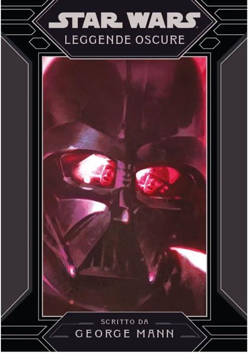 STAR WARS ROMANZI: LEGGENDE OSCURE