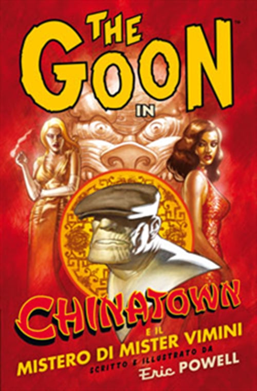 THE GOON 6: CHINATOWN E IL MISTERO DI MISTER VIMINI - 100% PANINI COMICS