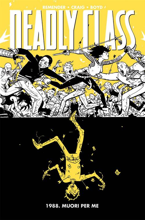 DEADLY CLASS 4 - 1988: MUORI PER ME - HD