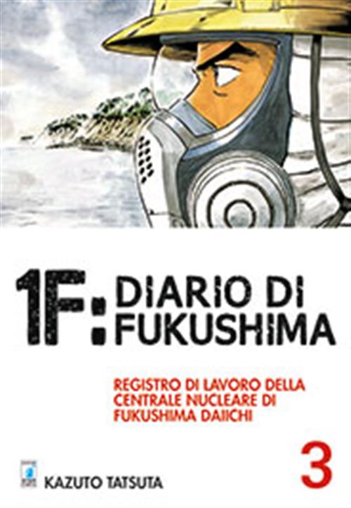 1F: IL DIARIO DI FUKUSHIMA 3