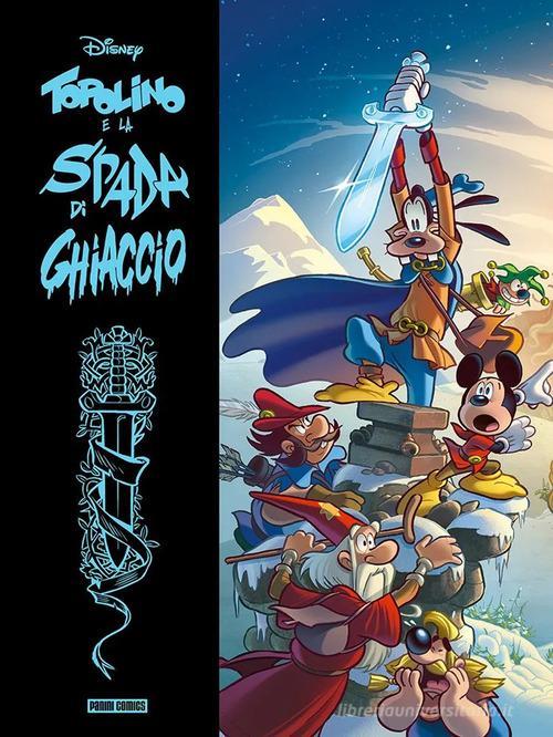 TOPOLINO E LA SPADA DI GHIACCIO DELUXE - DISNEY SPECIAL BOOKS 16
