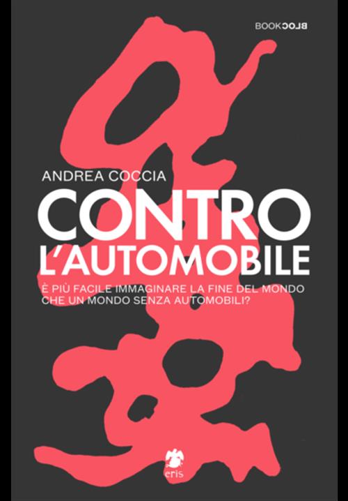 CONTRO L'AUTOMOBILE
