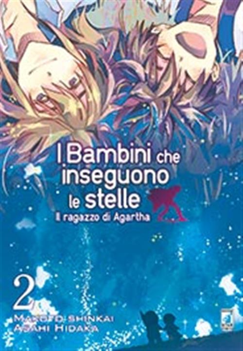 I BAMBINI CHE INSEGUONO LE STELLE: IL RAGAZZO DI AGARTHA 2