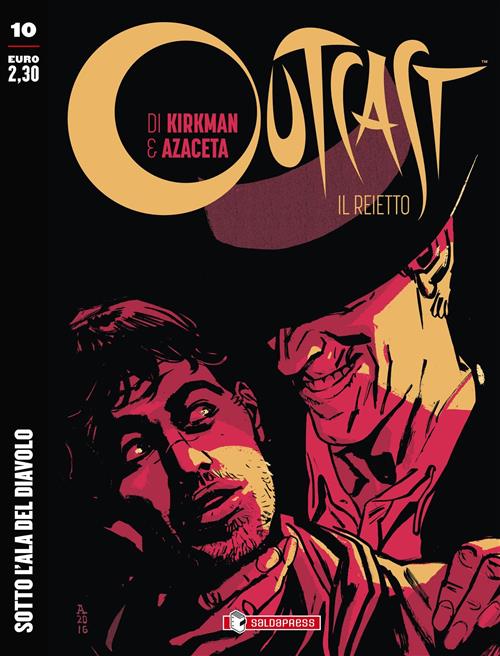 OUTCAST: IL REIETTO 10 - SOTTO L'ALA DEL DIAVOLO