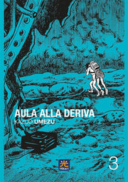 AULA ALLA DERIVA VOL.3 - HIKARI