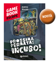 PROSSIMA FERMATA: INCUBO - GAME BOOK ESCAPE