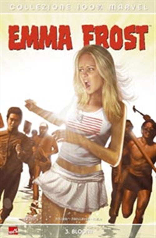 EMMA FROST 3: BLOOM - 100% MARVEL