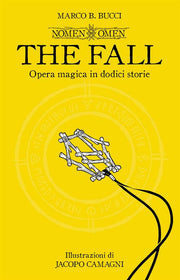NOMEN OMEN: THE FALL - OPERA MAGICA IN DODICI STORIE