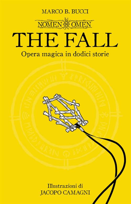 NOMEN OMEN: THE FALL - OPERA MAGICA IN DODICI STORIE
