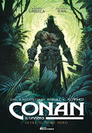 CONAN IL CIMMERO - OLTRE IL FIUME NERO