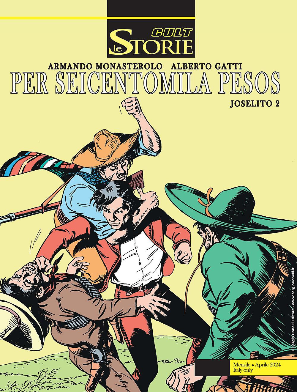 LE STORIE 138 - JOSELITO 2 - PER SEICENTOMILA PESOS