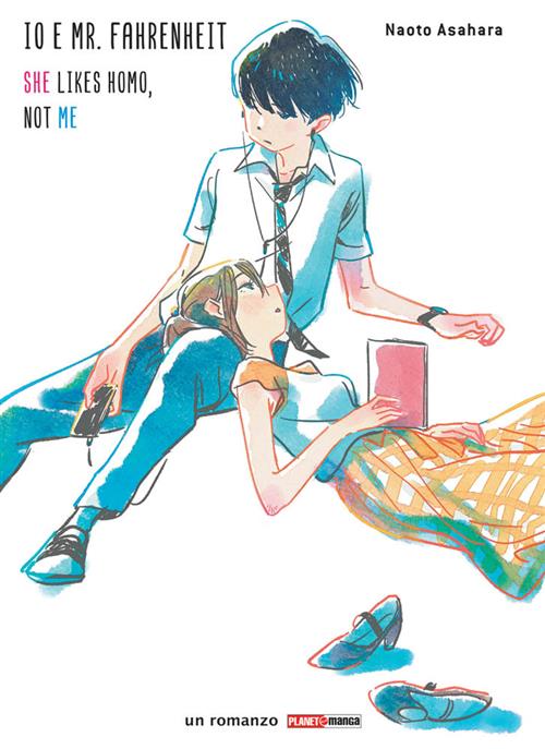 IO E MR. FAHRENHEIT - SHE LIKES HOMO, NOT ME - ROMANZO