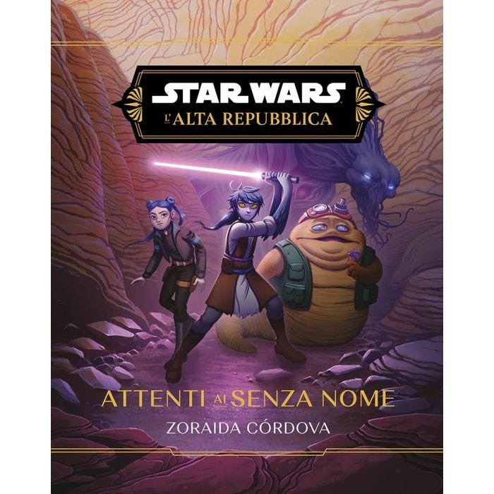 STAR WARS ROMANZI - L'ALTA REPUBBLICA - ATTENTI AI SENZA NOME