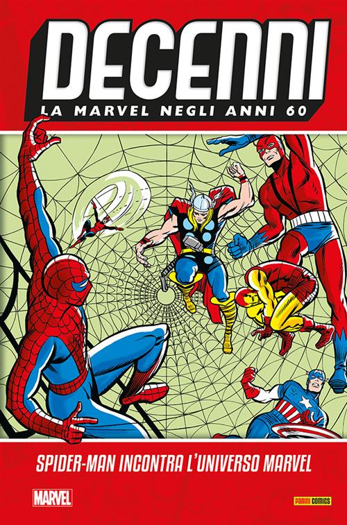 DECENNI - LA MARVEL NEGLI ANNI 60: SPIDER-MAN INCONTRA L'UNIVERSO MARVEL