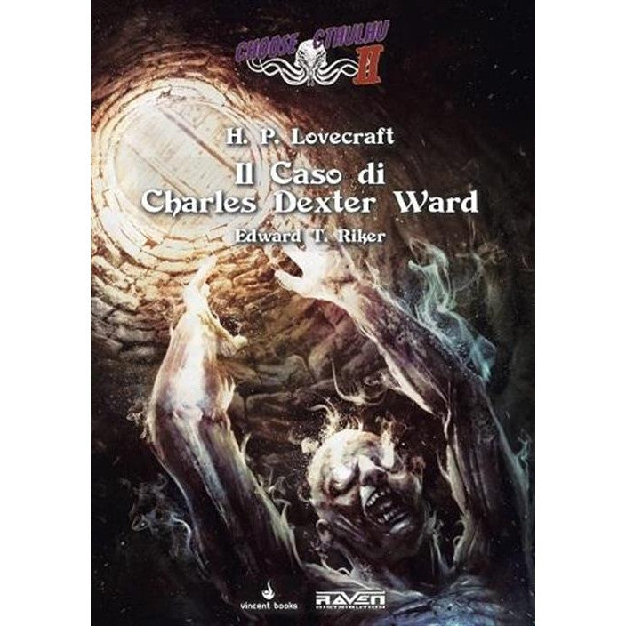 CHOOSE CTHULHU II VOL.7 - IL CASO DI CHARLES DEXTER WARD - 7