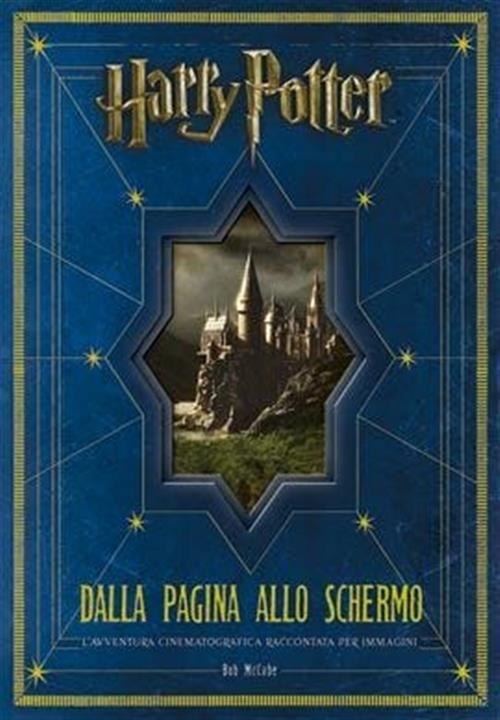 HARRY POTTER - DALLA PAGINA ALLO SCHERMO - NUOVA EDIZIONE
