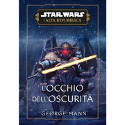STAR WARS ROMANZI - L'OCCHIO DELL'OSCURITA'
