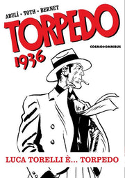 TORPEDO 1936 VOL.1 - LUCA TORELLI E'... TORPEDO