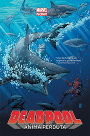 DEADPOOL VOLUME 2 - ANIMA PERDUTA