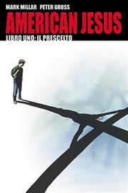 AMERICAN JESUS: IL PRESCELTO - MILLARWORLD COLLECTION