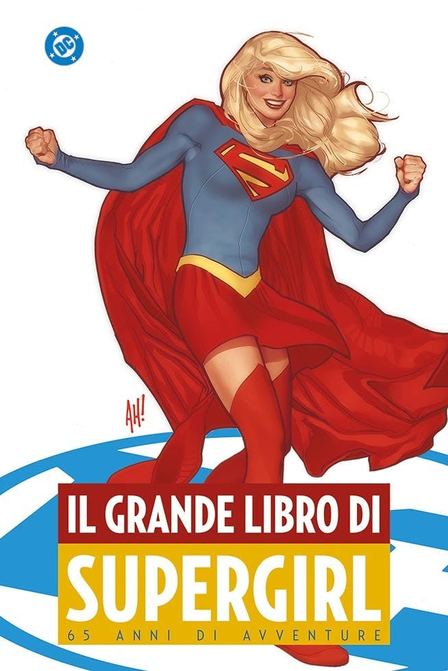 IL GRANDE LIBRO DI SUPERGIRL - DC ANTHOLOGY