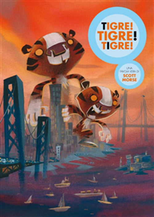TIGRE! TIGRE! TIGRE!