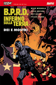 HELLBOY PRESENTA: BPRD INFERNO SULLA TERRA 2 - DEI E MOSTRI