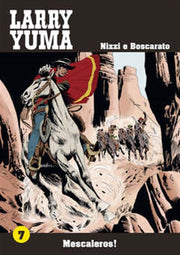 LARRY YUMA VOL 7 - MESCALEROS!