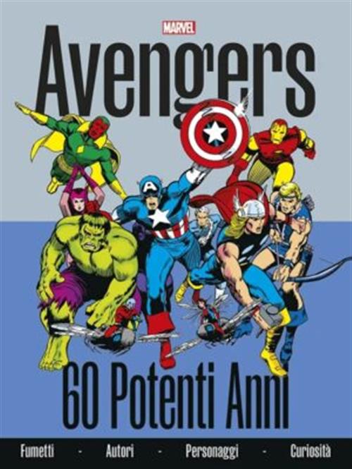 AVENGERS: 60 POTENTI ANNI