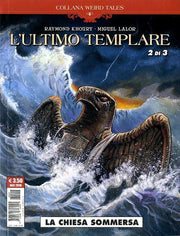 WEIRD TALES 20 - L'ULTIMO TEMPLARE - LA CHIESA SOMMERSA
