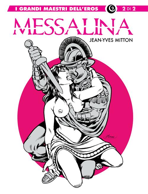 I GRANDI MAESTRI DELL'EROS VOL.9 - MESSALINIA 2