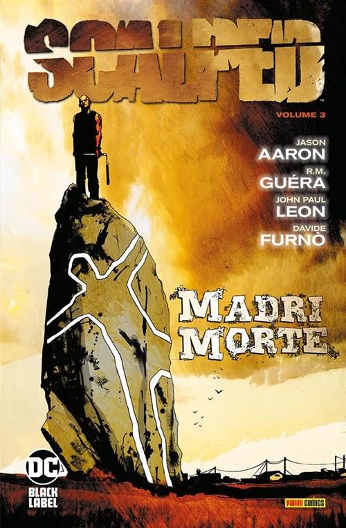 SCALPED VOL. 3 - MADRI MORTE