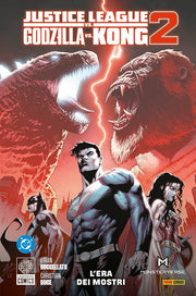 JUSTICE LEAGUE VS. GODZILLA VS. KONG VOL.2 - L'ERA DEI MOSTRI - DC COLLECTION