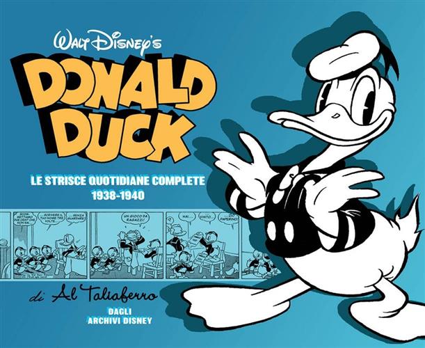 DONALD DUCK: LE STRISCE QUOTIDIANE (1938 - 1940) - RISTAMPA