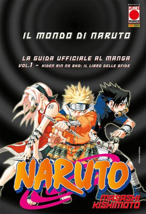 IL MONDO DI NARUTO LA GUIDA UFFICIALE AL MANGA 1 - PRIMA RISTAMPA
