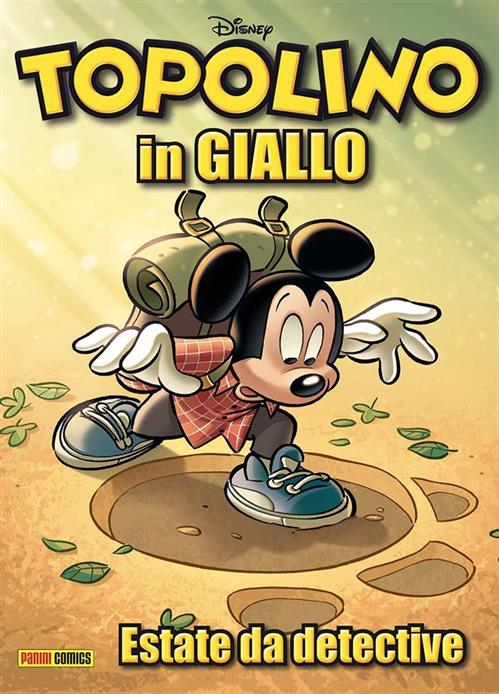 TOPOLINO IN GIALLO 1 - ESTATE DA DETECTIVE