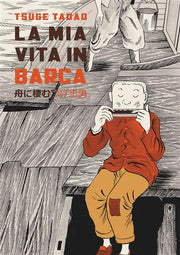 LA MIA VITA IN BARCA - EDIZIONE INTEGRALE