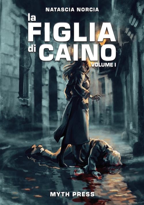LA FIGLIA DI CAINO - VOL.1