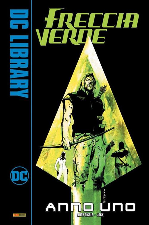 FRECCIA VERDE: ANNO UNO - DC LIBRARY