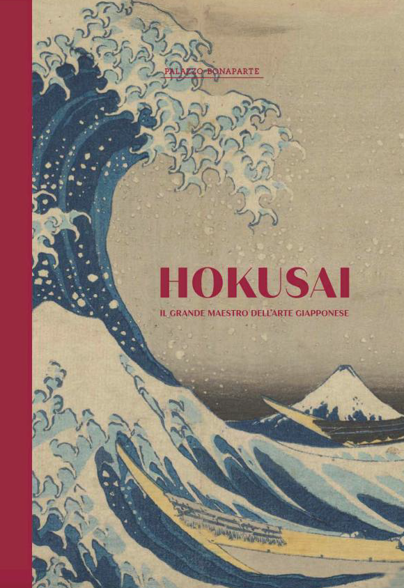 HOKUSAI. IL GRANDE MAESTRO DELL'ARTE GIAPPONESE - EDIZIONE ITALIANA