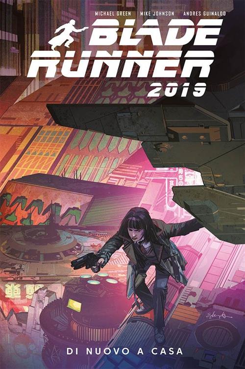 BLADE RUNNER 2019 VOL.3: DI NUOVO A CASA